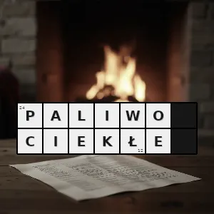 Hasło krzyżówkowe paliwo pochodzące najczęściej z przeróbki ropy naftowej czasem także z węgla kamiennego i brunatnego stosowane przede wszystkim do napędu silników spalinowych w mniejszym stopniu do rozruchu kotłó - paliwo ciekłe – rozwiązanie, synonimy, podpowiedzi i definicje krzyżówkowe